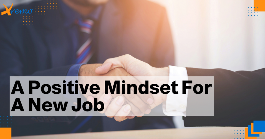 A Positive Mindset For A New Job