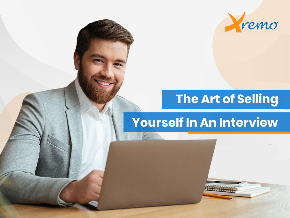 The Art of Selling Yourself in an Interview