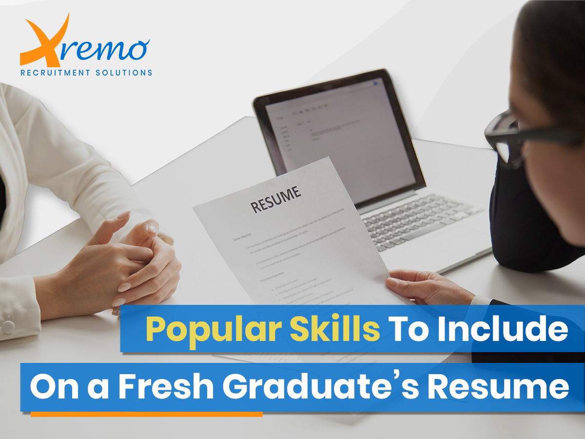 Popular Skills To Include on a Fresh Graduate’s Resume