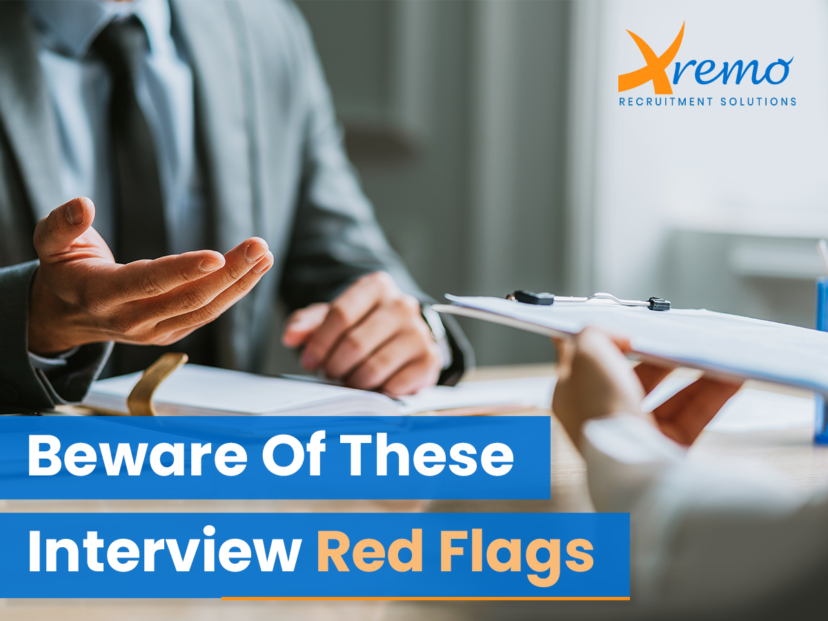 Beware Of These Interview Red Flags